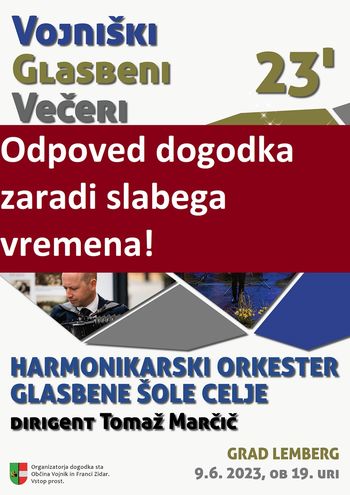 DOGODEK JE ODPOVEDAN!   VOJNIŠKI GLASBENI VEČERI  - KONCERT HARMONIKARSKEGA ORKESTRA GLASBENE ŠOLE CELJE
