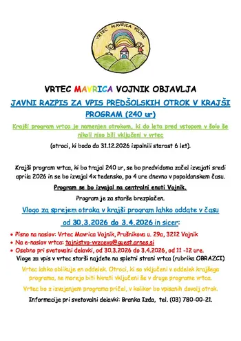 Vrtec Mavrica Vojnik objavlja javni razpis za vpis predšolskih otrok v krajši program (240 ur) Vrtec Mavrica Vojnik objavlja javni razpis za vpis predšolskih otrok v krajši program (240 ur)