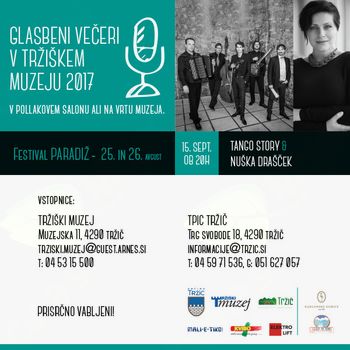ZA ZAKLJUČEK GLASBENIH VEČEROV V TRŽIŠKEM MUZEJU VOKALNO INŠTRUMENTALNI VRHUNEC - Tango Story in Nuška Drašček v Germovki