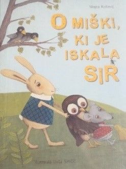 Ura pravljic: O miški, ki je iskala sir