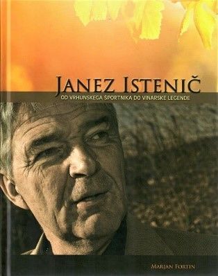 JANEZ ISTENIČ: Od vrhunskega športnika do vinarske legende