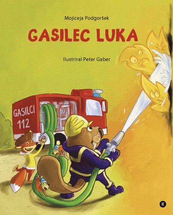 URA PRAVLJIC – Gasilec Luka in PGD Tržič
