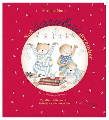 Predstavitev otroške knjige NAŠ ČAROBNI DECEMBER in igralne urice
