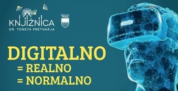 Izobraževanje DIGITALNO = REALNO = NORMALNO