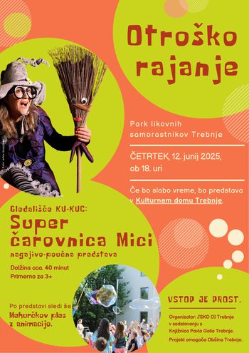 Otroško rajanje v Trebnjem: Super čarovnica Mici