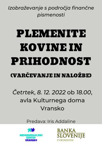 Predavanje Plemenite kovine in prihodnost (varčevanje in naložbe)
