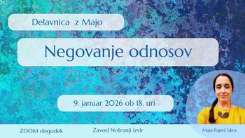 Delavnica: Negovanje odnosov