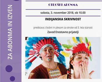 INDIJANSKA SKRIVNOST – otroški abonma in izven