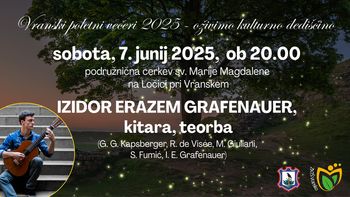 VRANSKI POLETNI VEČERI 2025 - oživimo kulturno dediščino VRANSKI POLETNI VEČERI 2025 - oživimo kulturno dediščino