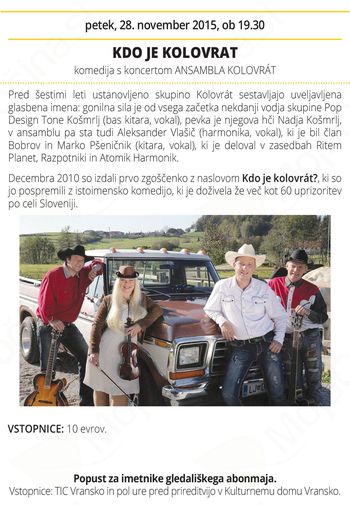 KDO JE KOLOVRAT, komedija s koncertom ANSAMBLA KOLOVRAT