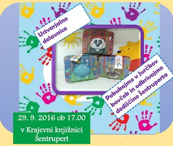 Ustvarjalna delavnica Pokukajmo v Jurčkov kovček in odkrivajmo dediščino Šentruperta