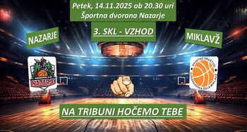 Košarkarska tekma: Nazarje - Kovinarstvo Bučar Miklavž
