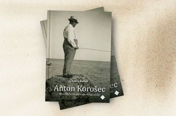 Predstavitev monografije Anton Korošec: slovenski državnik kraljeve Jugoslavije