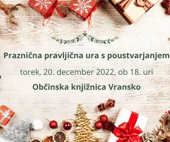 Praznična pravljična ura s poustvarjanjem v Občinski knjižnici Vransko