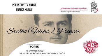 Predstavitev knjige: Franc Kralj - Srečko (Feliks) Puncer v Občinski knjižnici Braslovče