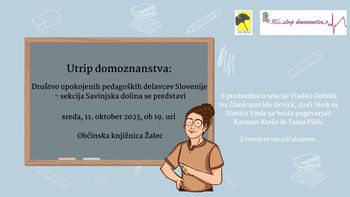 Utrip domoznanstva: Društvo upokojenih pedagoških delavcev Slovenije - sekcija Savinjska dolina