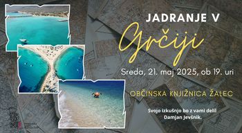 Jadranje v Grčiji – potopisno predavanje Damjana Jevšnika
