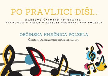 Po pravljici diši... Markovo čarobno potovanje, pravljica v rimah v izvedbi Cecilija, KGD Polzela