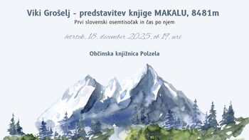 Viki Grošelj - predstavitev knjige MAKALU, 8481m Prvi slovenski osemtisočak in čas po njem