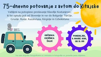 75-dnevno potovanje z avtom do Kitajske – potopisno predavanje Klavdije Kostanjevec