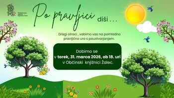 Po pravljici diši – pravljična ura s Tino v Občinski knjižnici Žalec