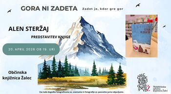 Gora ni zadeta – predstavitev knjige Alena Steržaja
