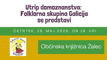 Utrip domoznanstva: Folklorna skupina Galicija se predstavi