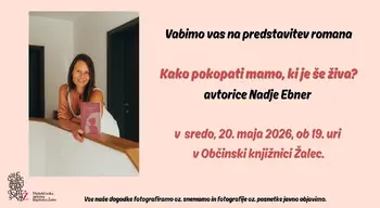 Kako pokopati mamo, ki je še živa – predstavitev knjige Nadje Ebner