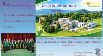 Utrip domoznanstva: 70 let Doma upokojencev Polzela