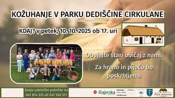 KOŽUHANJE v Parku dediščine Cirkulane