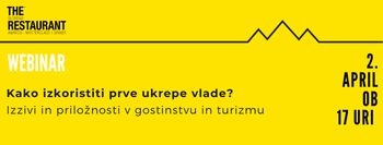 Kako izkoristiti prve ukrepe vlade? Izzivi in priložnosti v gostinstvu in turizmu - obvestilo o brezplačnem webinarju