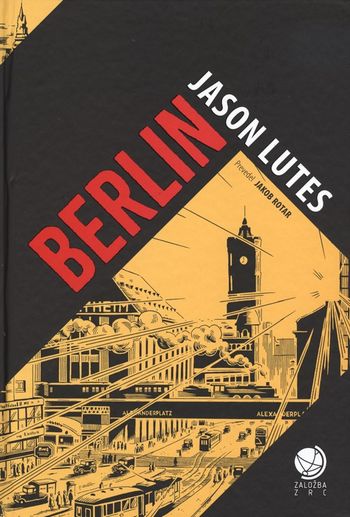 Blejski knjižničarji priporočajo: Lutes, Jason: Berlin