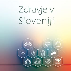 Izšla je publikacija Zdravje v Sloveniji