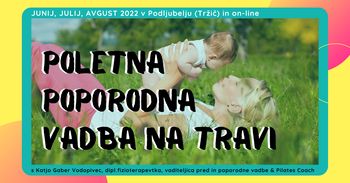 Poletna POPORODNA VADBA v Podljubelju + online