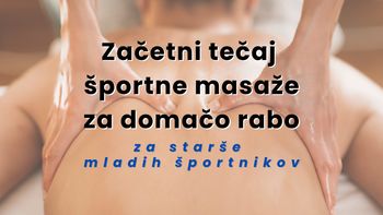 Začetni tečaj športne masaže za domačo rabo