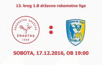 Rokometna tekma proti RK Cerklje (1.B DRL - 13. krog)