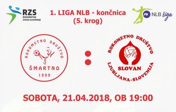 Rokometna tekma proti RD LL Grosist Slovan (1. LIGA NLB - 5. krog končnice)