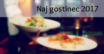 Kdo se bo ponašal z nazivom "Naj gostilna/restavracija 2017 v regiji JV Slovenija po izboru gostov?