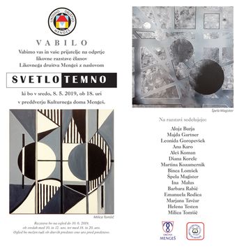 Likovna razstava članov Likovnega društva Mengeš z naslovom SVETLO TEMNO