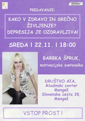 Predavanje: Kako v zdravo in srečno življenje? Depresija je ozdravljiva!
