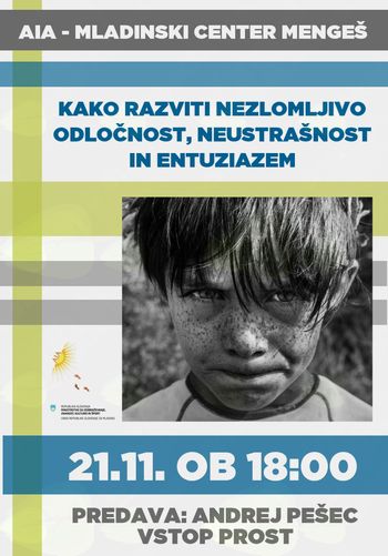 Kako razviti odločnost, neustrašnost in entuziazem