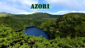 AZORI - Evropski raj sredi oceana / ODPOVEDANO