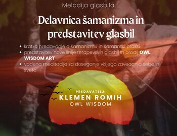 Predavanje in praktična delavnica: Šamanizem, glasbila in vodena meditacija