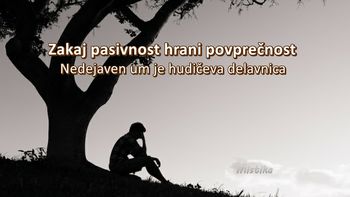 Zakaj pasivnost hrani povprečnost Zakaj pasivnost hrani povprečnost