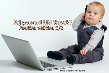 Kaj pomeni biti človek? Ponižnost velikih 5/8