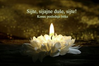 Sijte, sijajne duše, sijte!