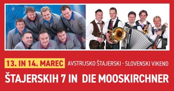 AVSTRIJSKO ŠTAJERSKI - SLOVENSKI VIKEND, 13.-15.3.2020 ODPOVEDANO!