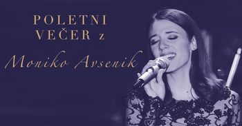 Poletni večer z Moniko Avsenik