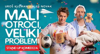 MALI OTROCI, VELIKI PROBLEMI, stand up komedija - Kuzman, Novak