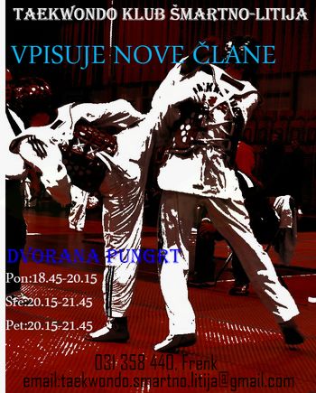 TAEKWONDO KLUB ŠMARTNO-LITIJA VPISUJE NOVE ČLANE!
